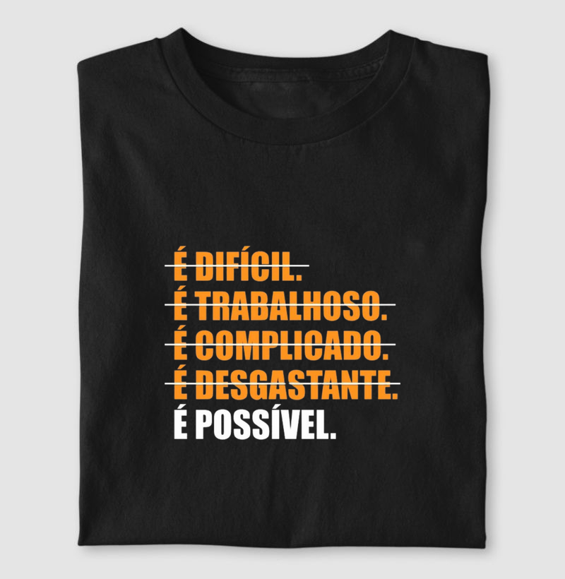 É Possível.