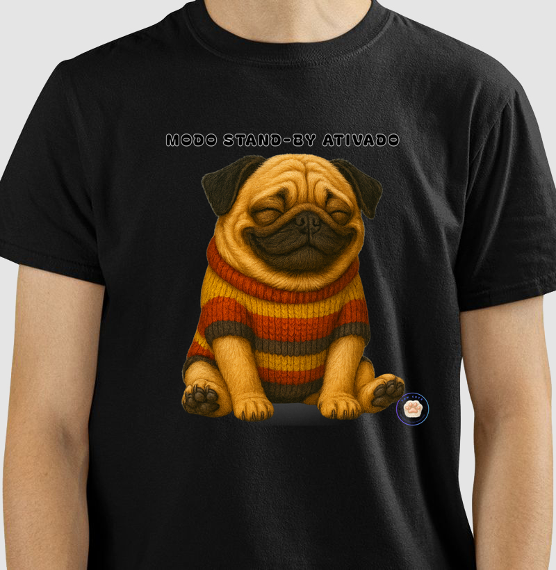 Camiseta Pug Stand-by – Coleção Emoções