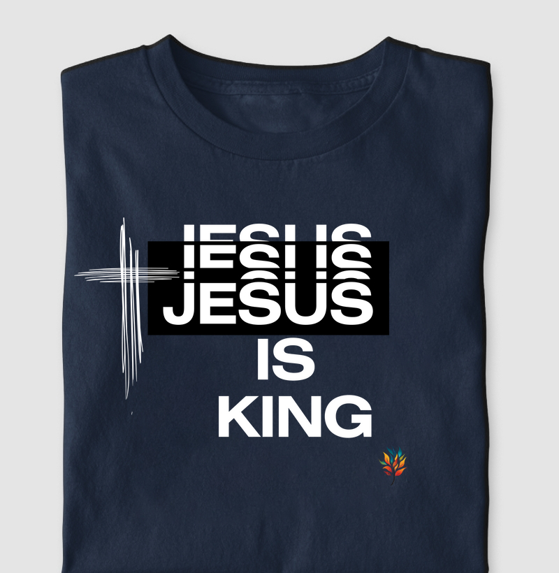 Camiseta Jesus. is king