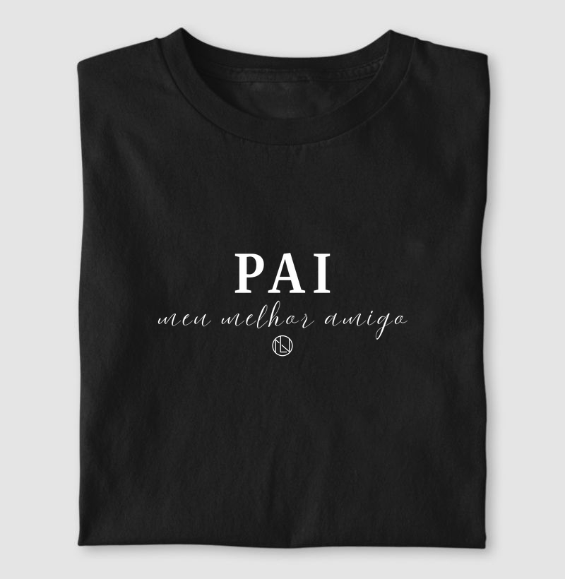 Camiseta Pai meu melhor amigo 
