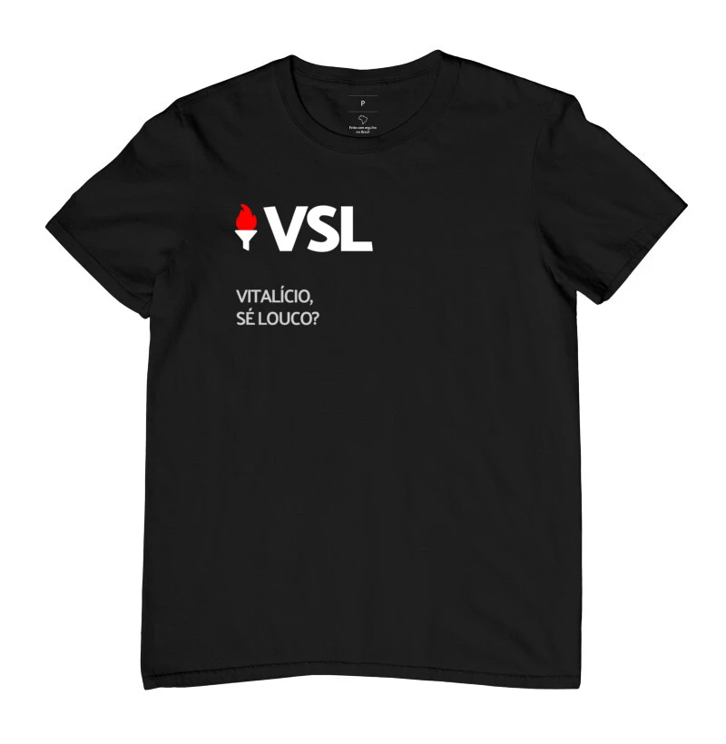 VSL - Vitalício, Sé louco?