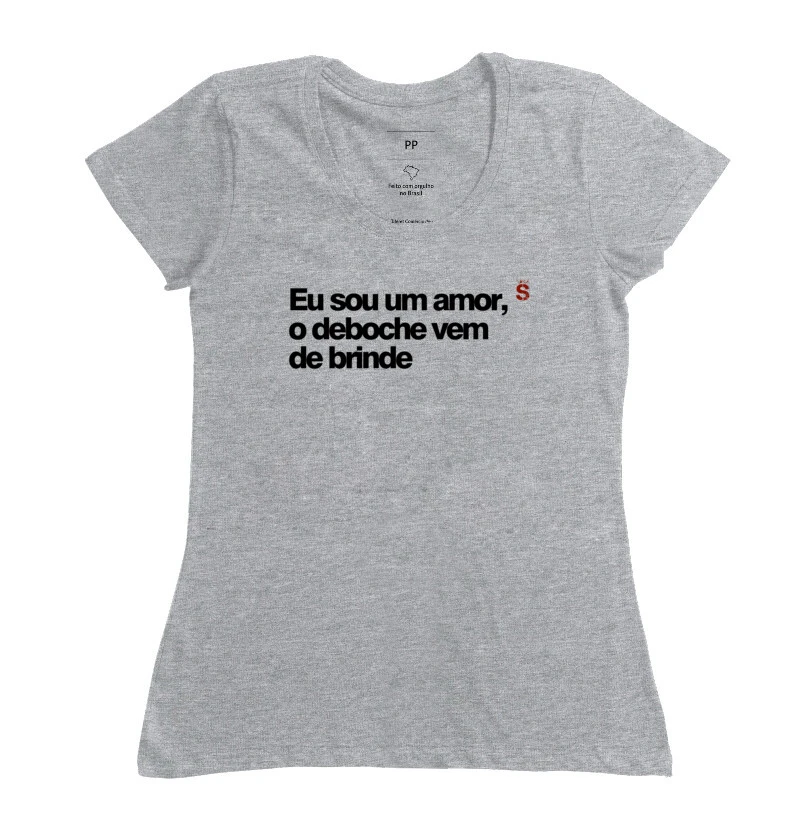 Eu sou um amor o deboche vem de brinde