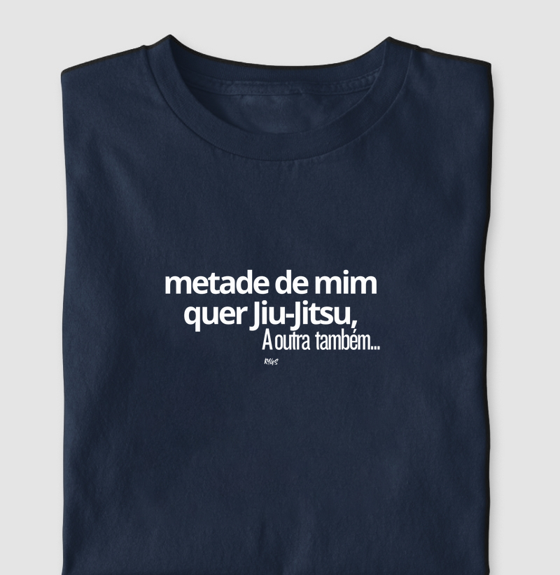 Metade de mim quer Jiu-jitsu, a outra também