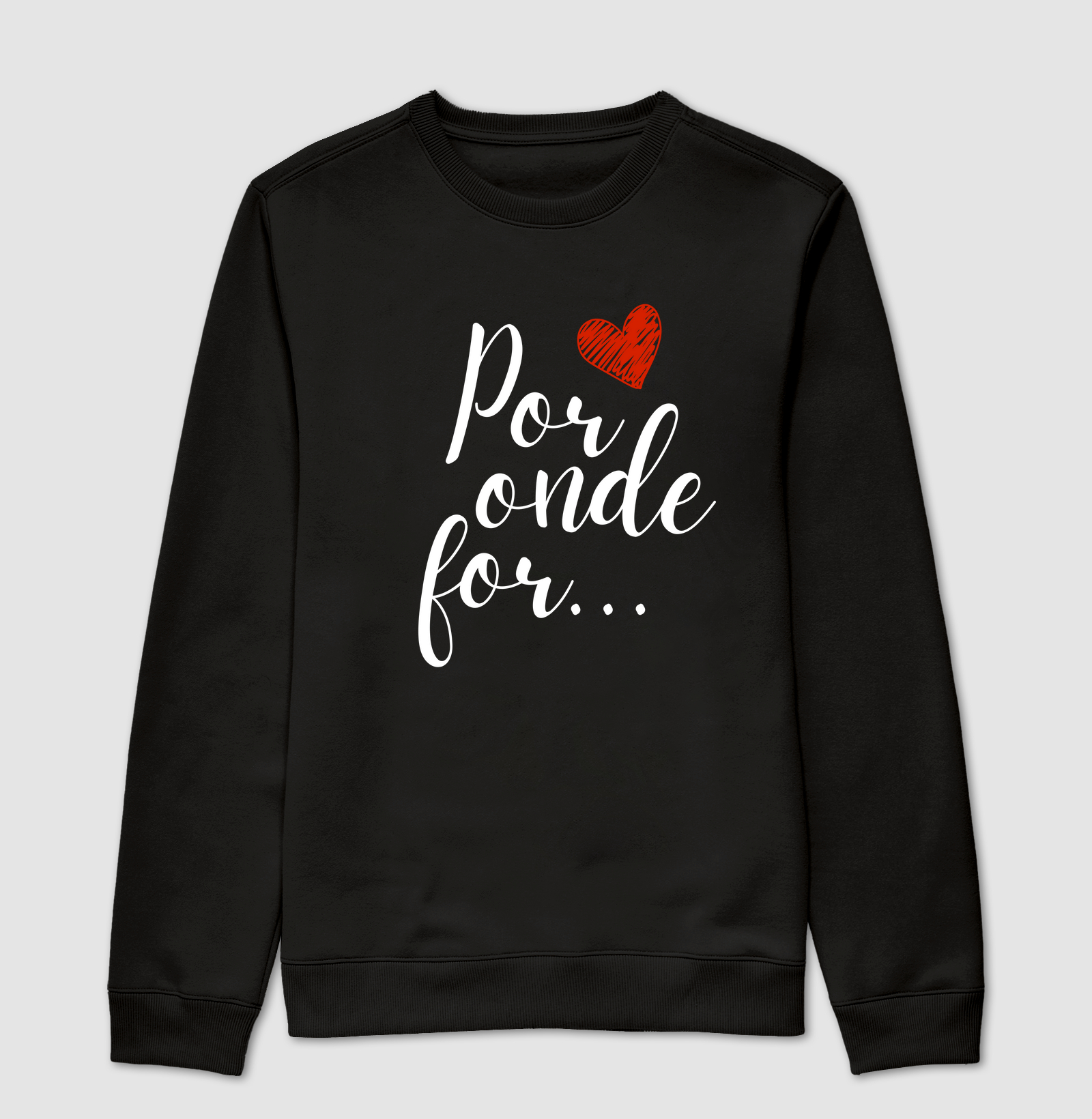 Por onde for