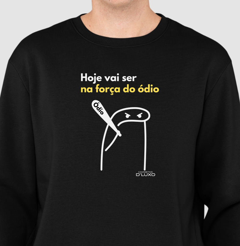 Hoje Vai Ser na Força do Ódio 1