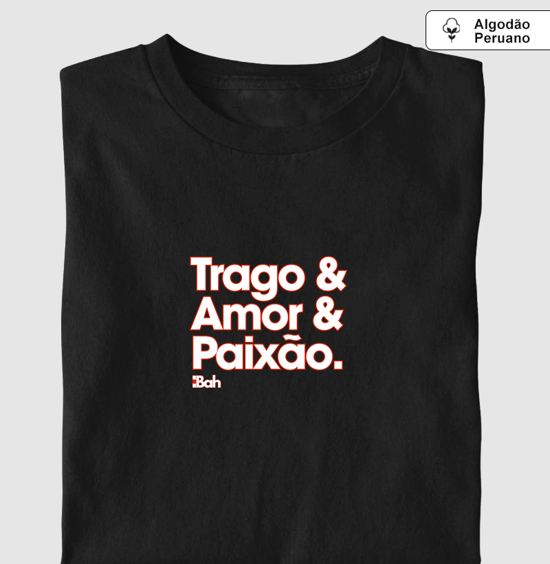 Trago, amor e paixão