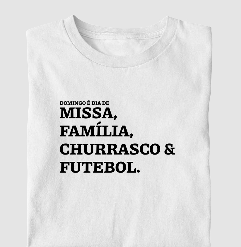 Missa, Família, Churrasco e Futebol