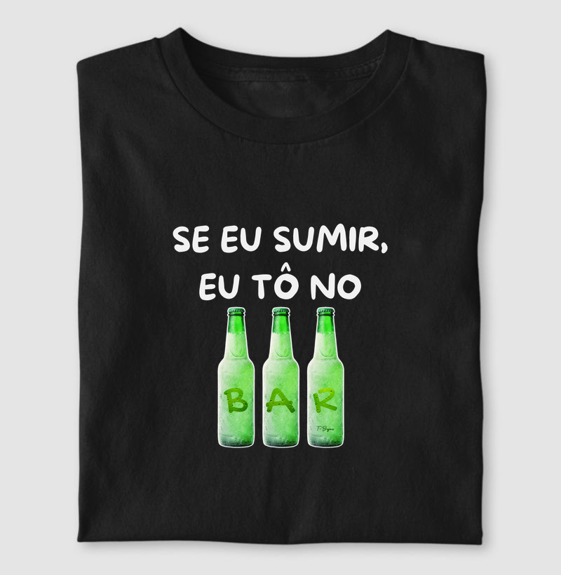 Se eu sumir, eu tô no bar