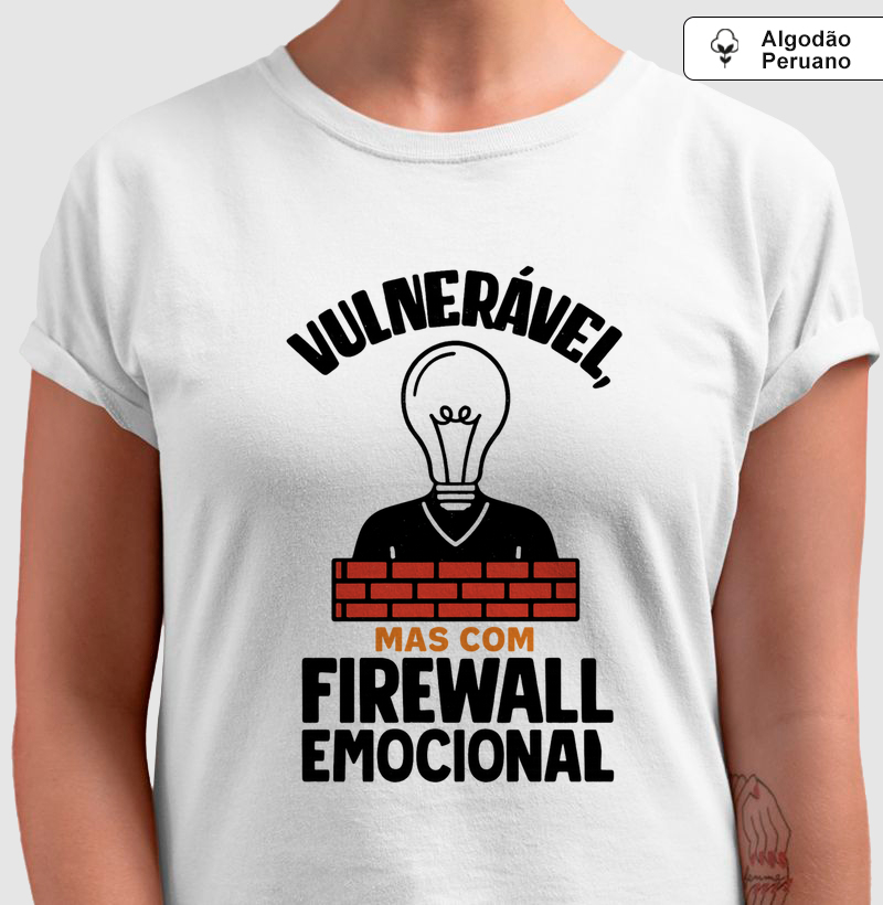 Vulnerável Mas com Firewall Emocional