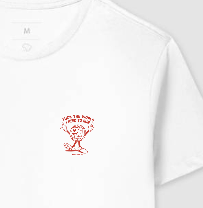 FUCK THE WOLRD, I NEED TO RUN!