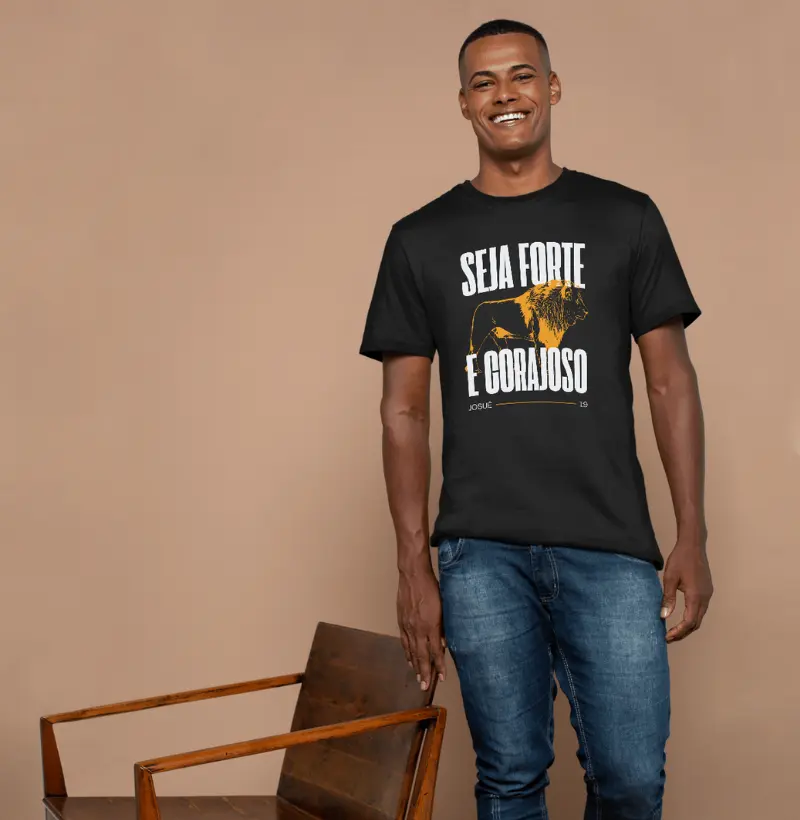 CAMISETA MASCULINA - SEJA FORTE E CORAJOSO