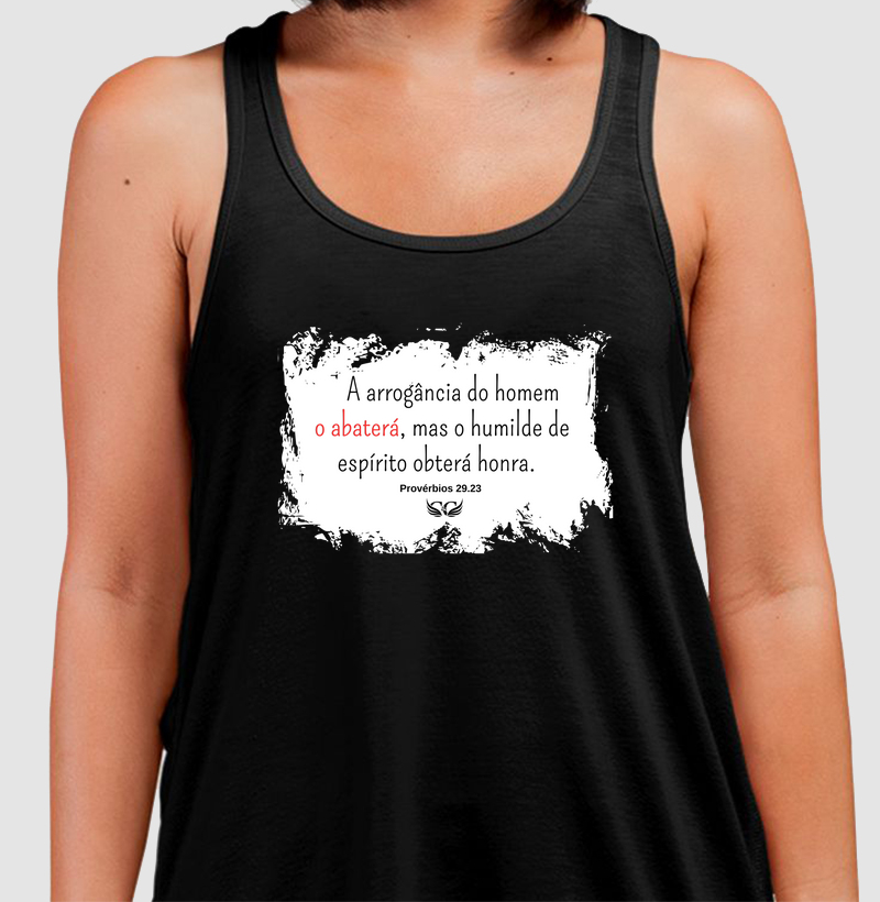 Camiseta Personalizada A arrogância do homem o abaterá, mas o humilde de espírito obterá honra