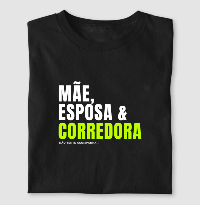 Camiseta Mãe corredora