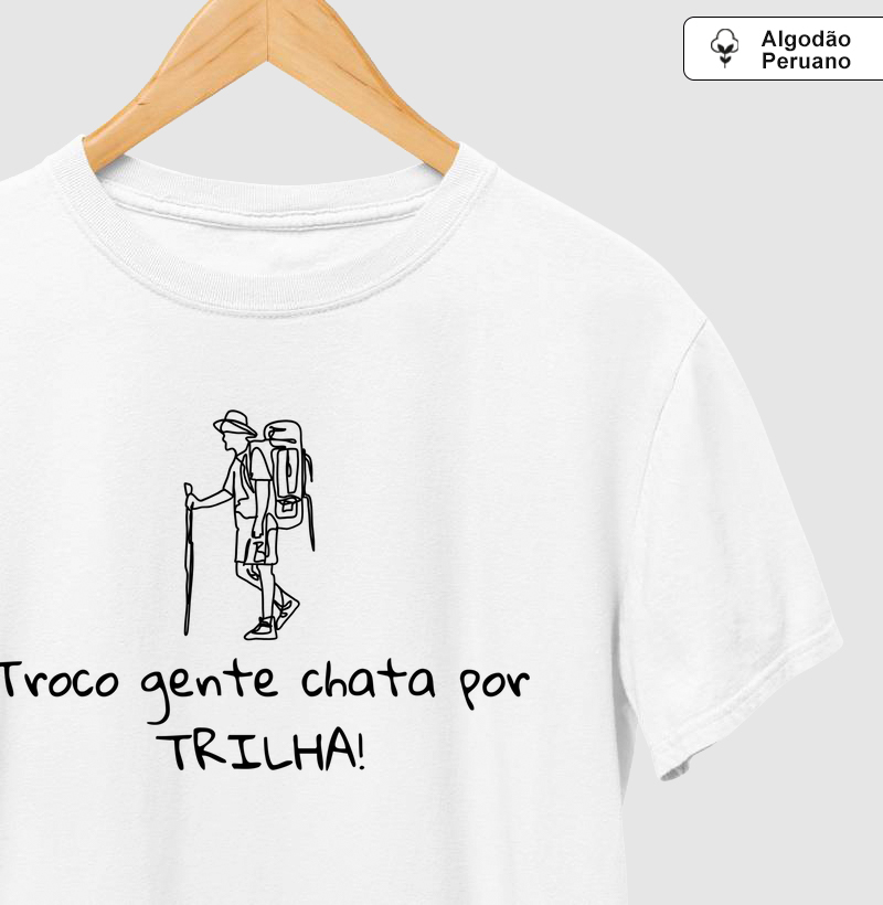 Troco gente chata por trilha!