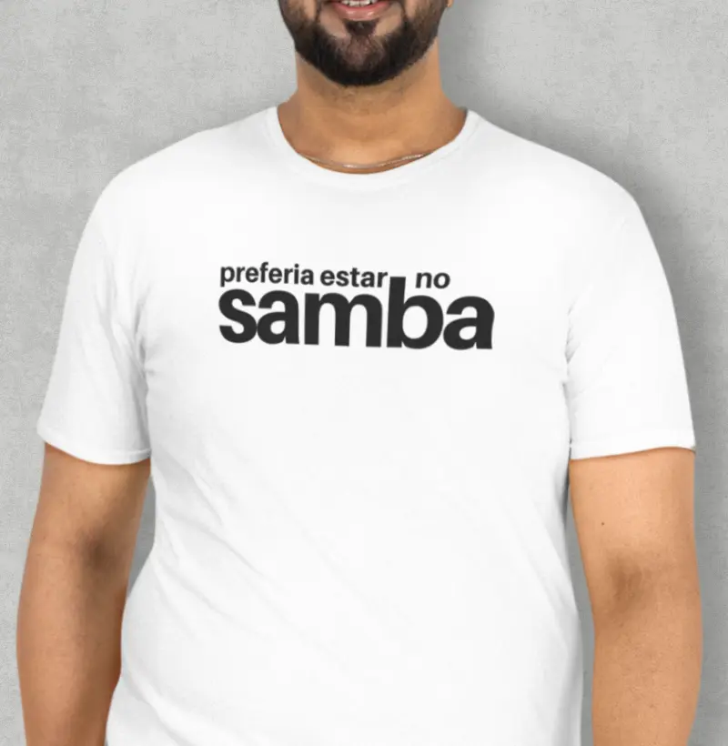 Preferia estar no Samba