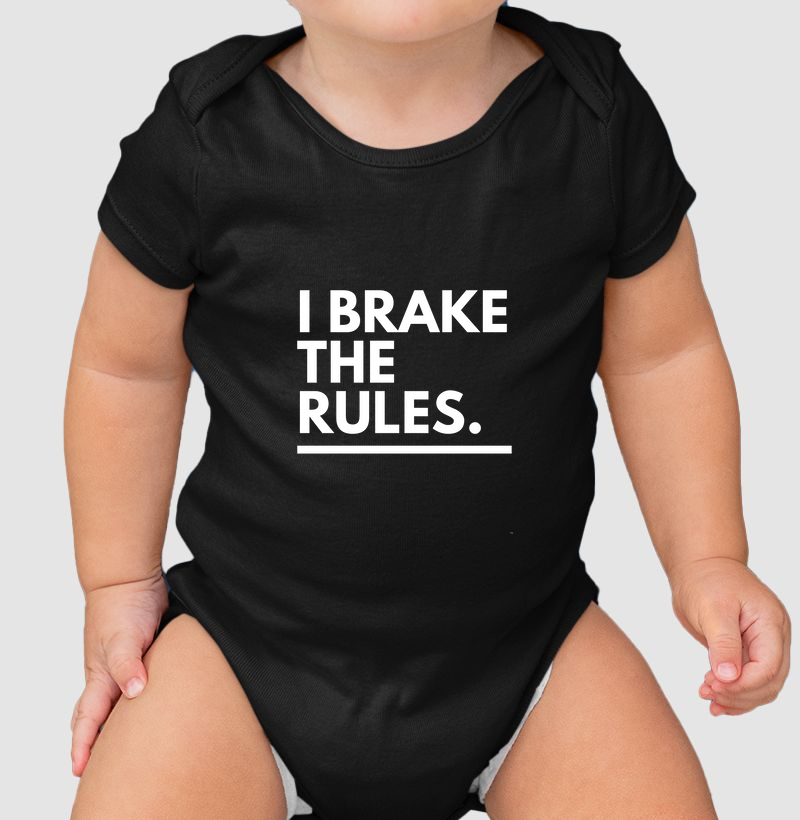 I break the rules 