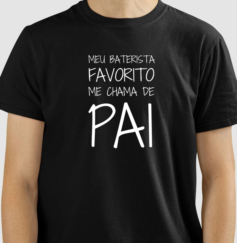 Meu Baterista Favorito Me Chama de Pai