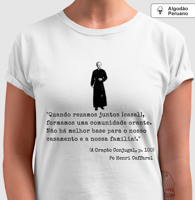 Camiseta Frase Pe. Caffarel n.04