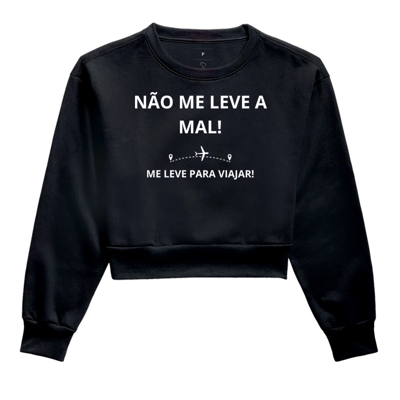 NÃO ME LEVE A MAL!