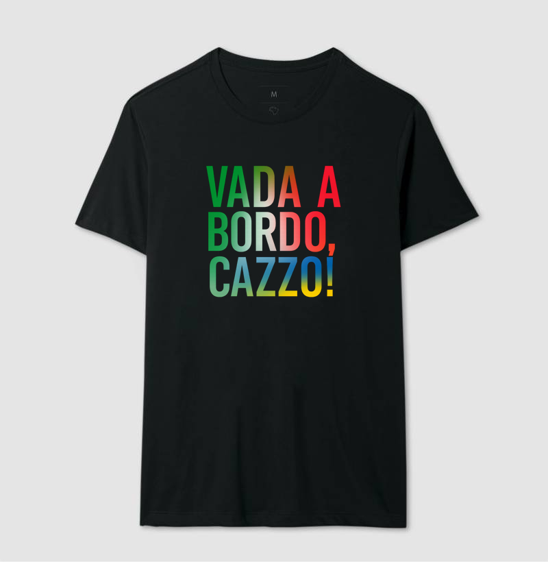 "Vada a bordo, cazzo!" - Personalizada
