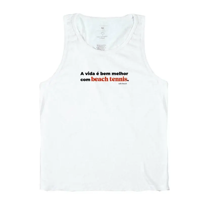 Camiseta A vida é bem melhor com Beach tennis