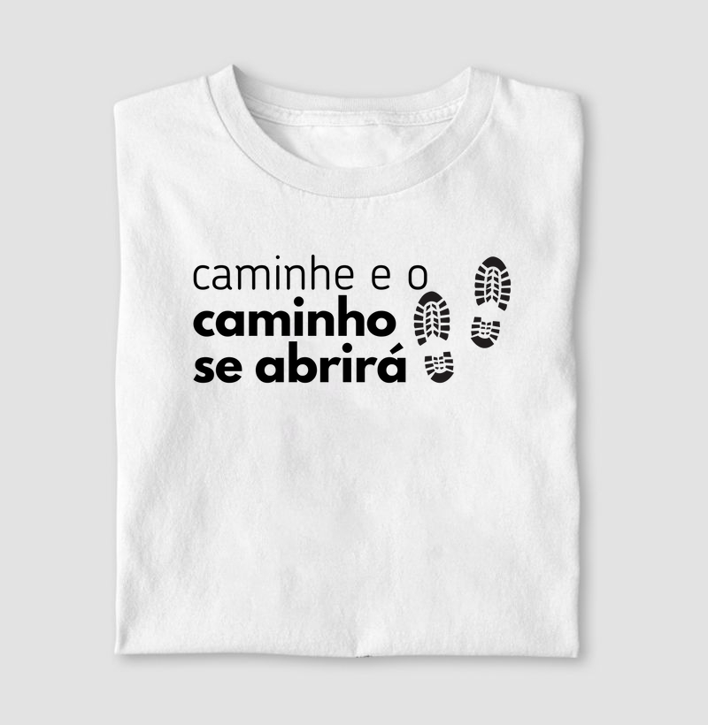 Caminhe e o Caminho se Abrirá | versão branca