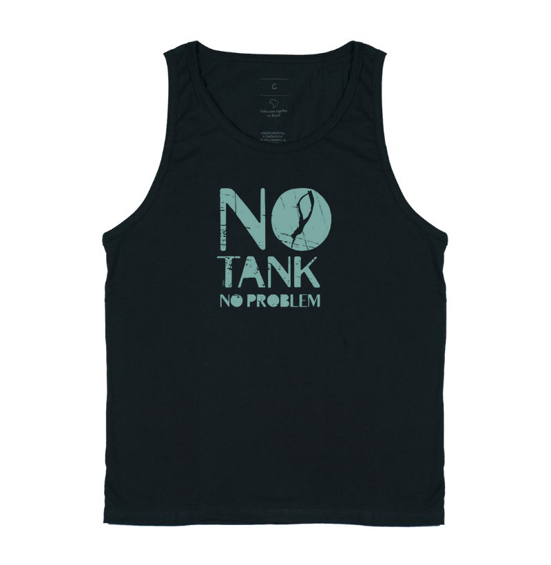 No Tank No Problem