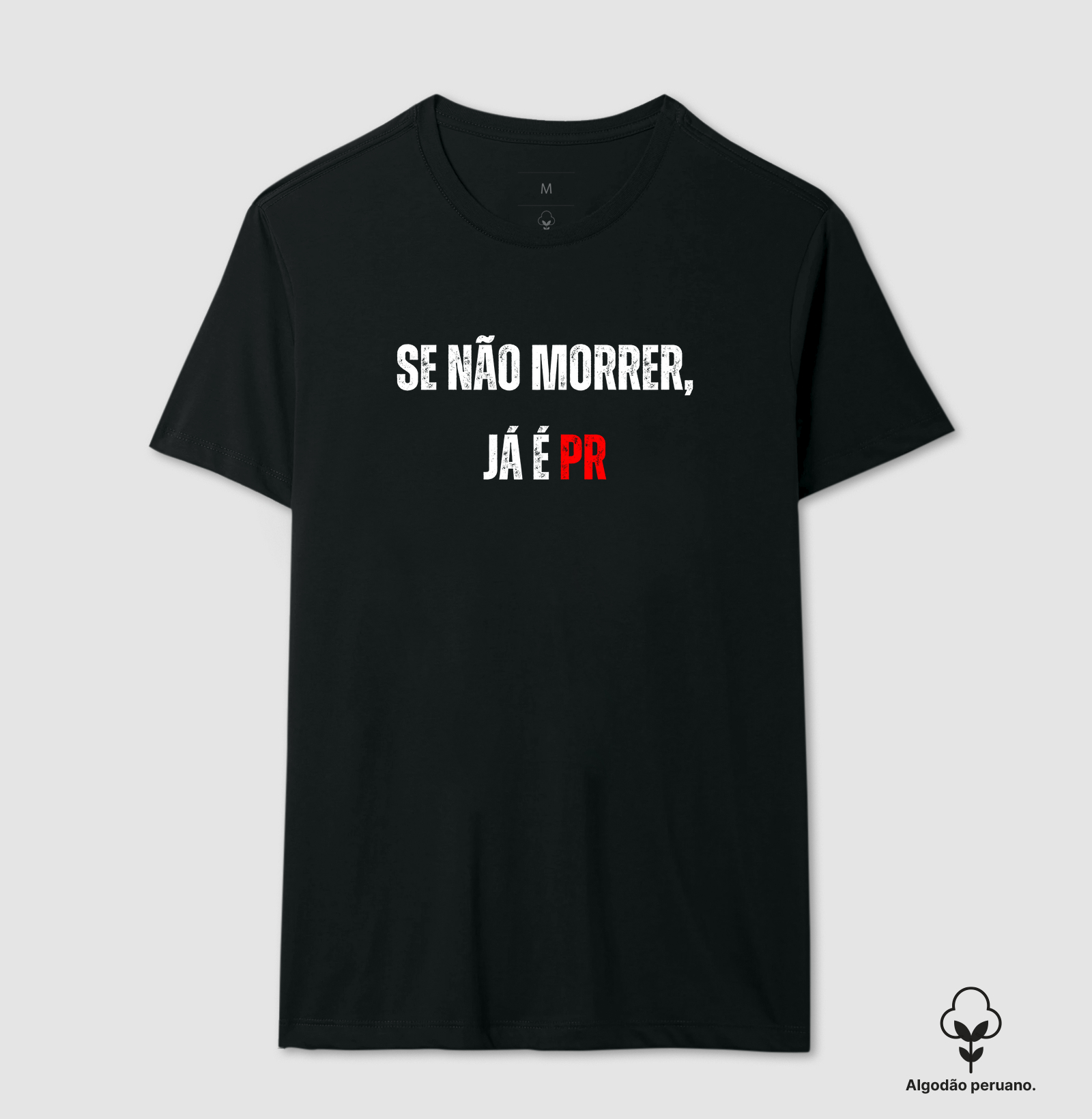 Se não morrer, já é PR