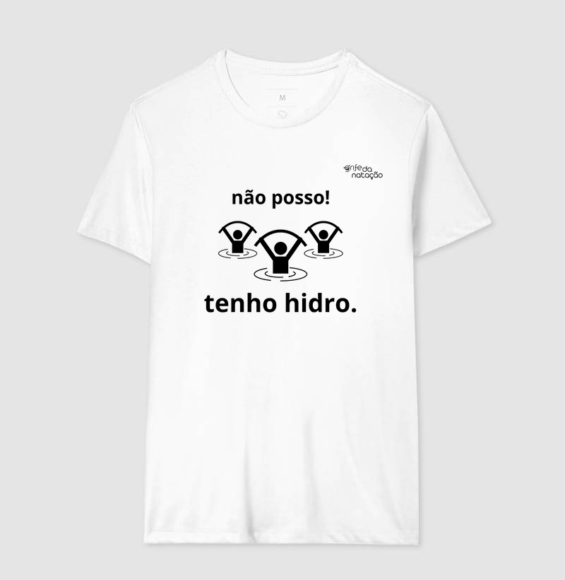 não posso, tenho hidro