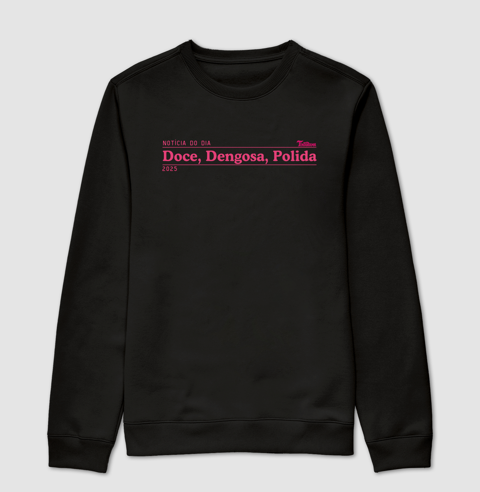 Moletom Suéter "doce, dengosa"