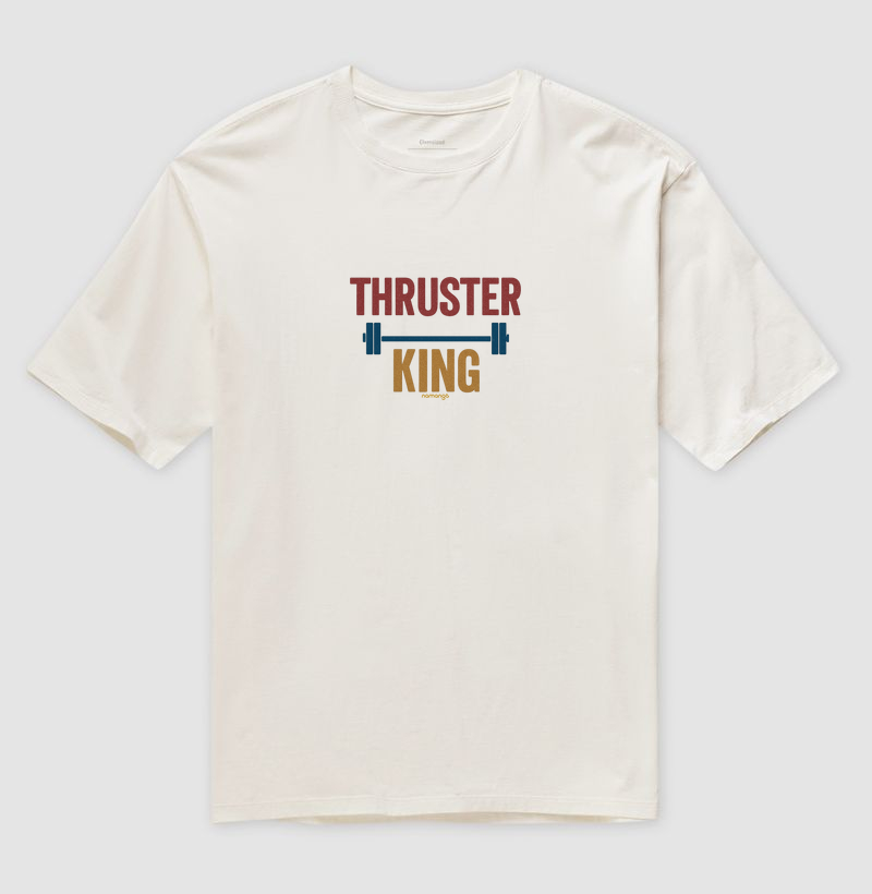 Camiseta Oversized Masculina Thruster King – Na Manga