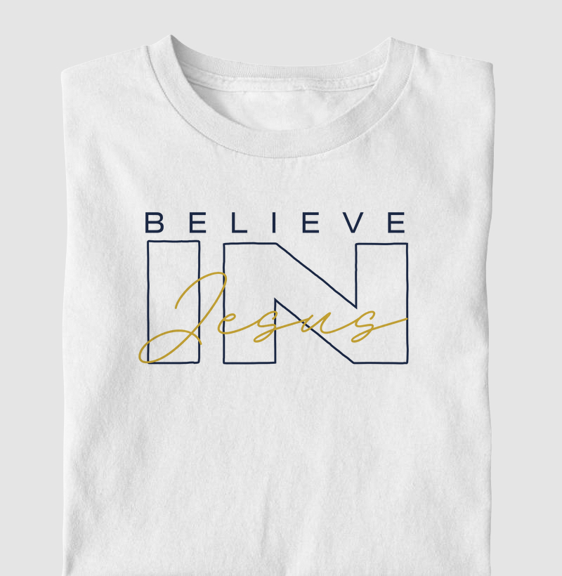 ✨ BELIEVE IN JESUS – CREIA E CAMINHE COM FÉ ✨
