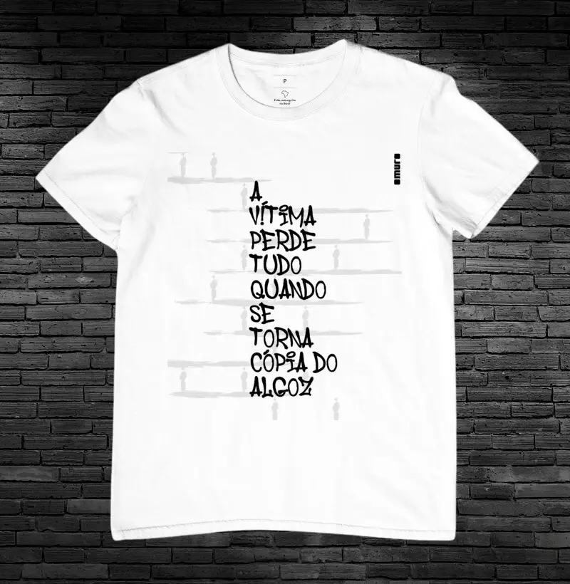 camiseta | a vítima perde tudo quando se torna cópia do algoz