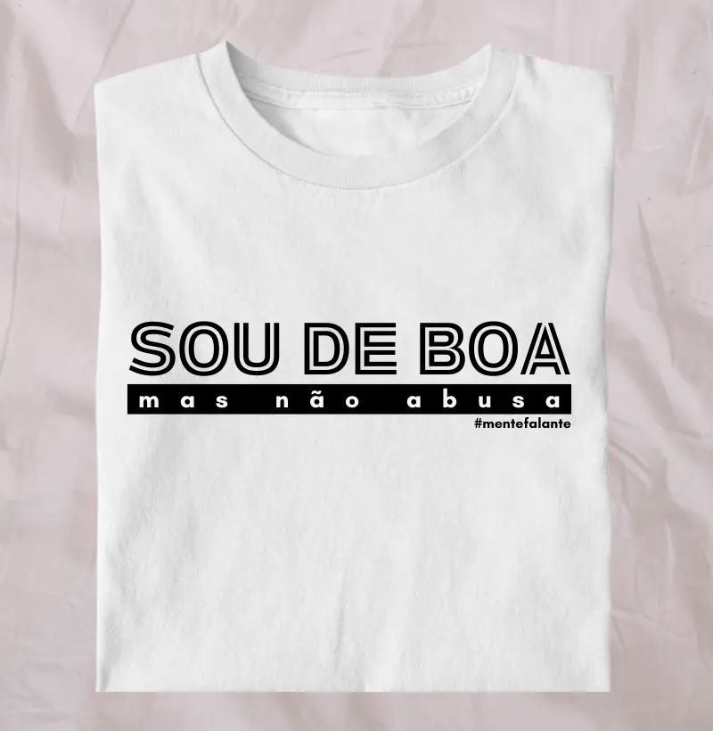 Sou de Boa, Mas Não Abusa