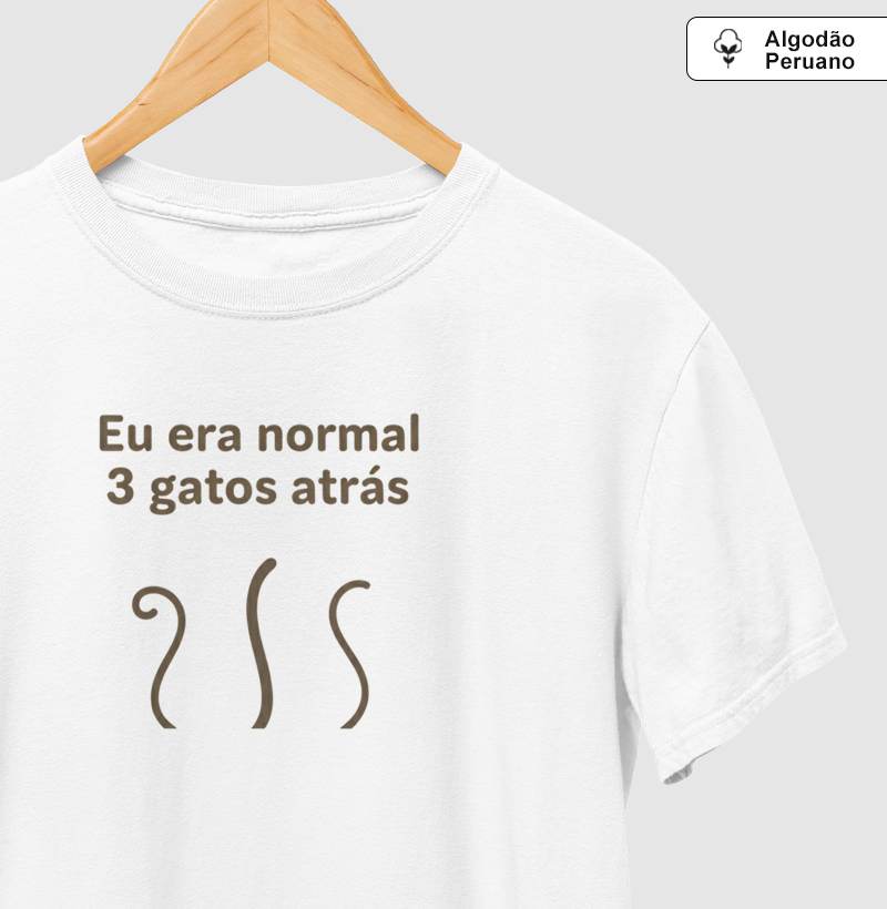 Eu era normal 3 gatos atrás
