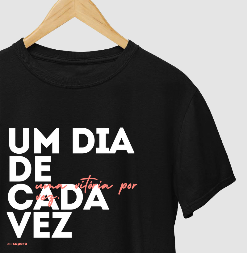 Camiseta "Um dia de cada vez, uma vitória por vez"