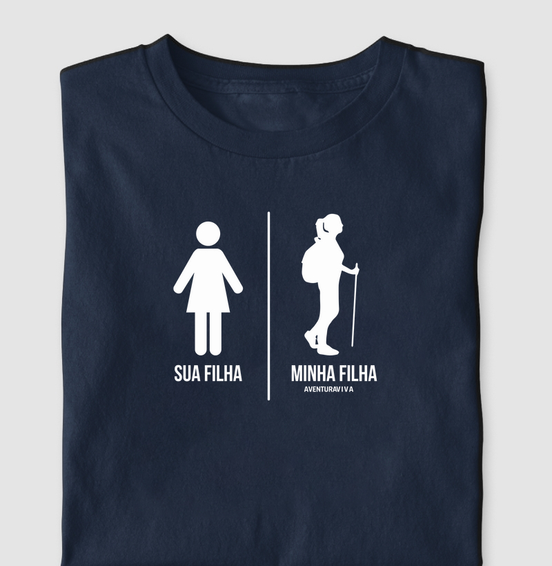 Sua filha | Minha filha trilheira