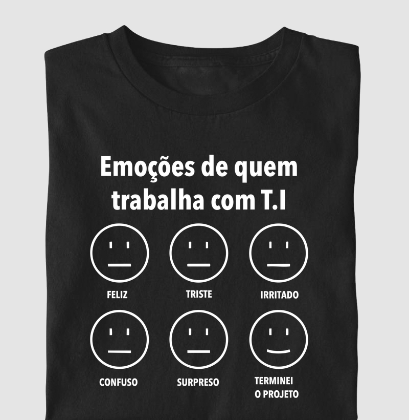 Emoções de quem trabalha com T.I
