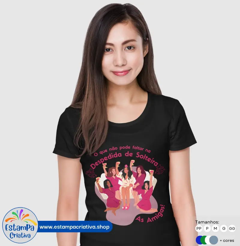 Camiseta Feminina: "O que não pode faltar na Despedida de Solteira"