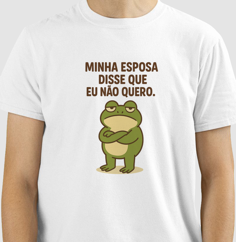 Minha Esposa Disse que eu Não Quero