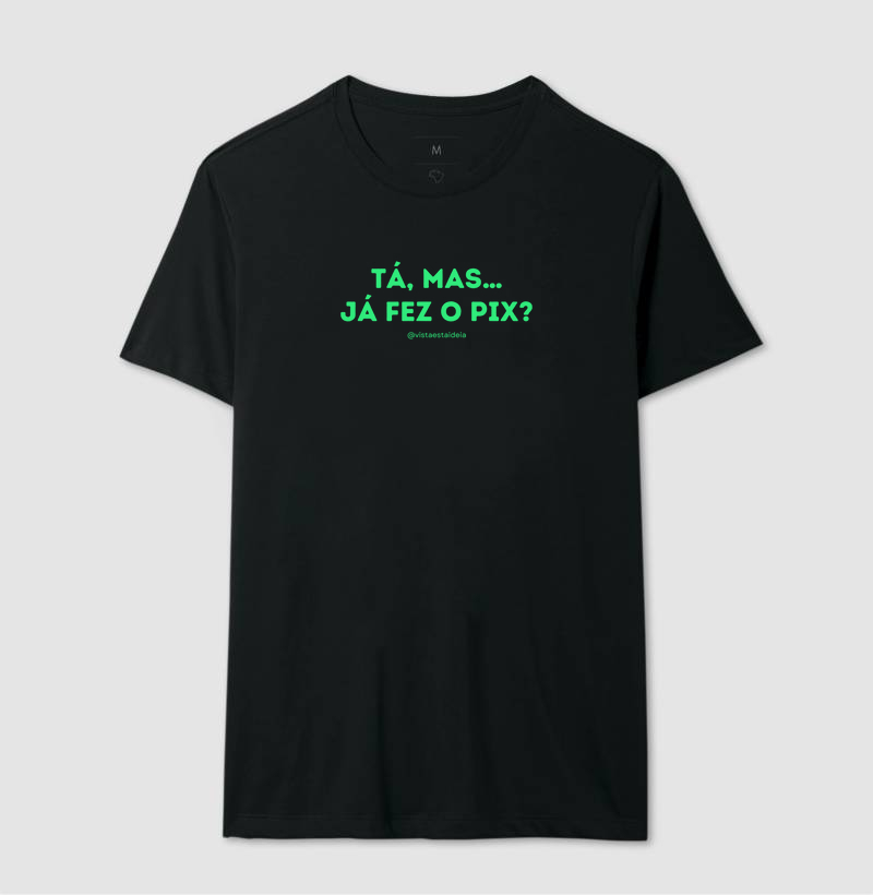 Já fez o pix?