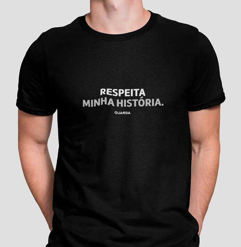 Camiseta Respeita Minha História
