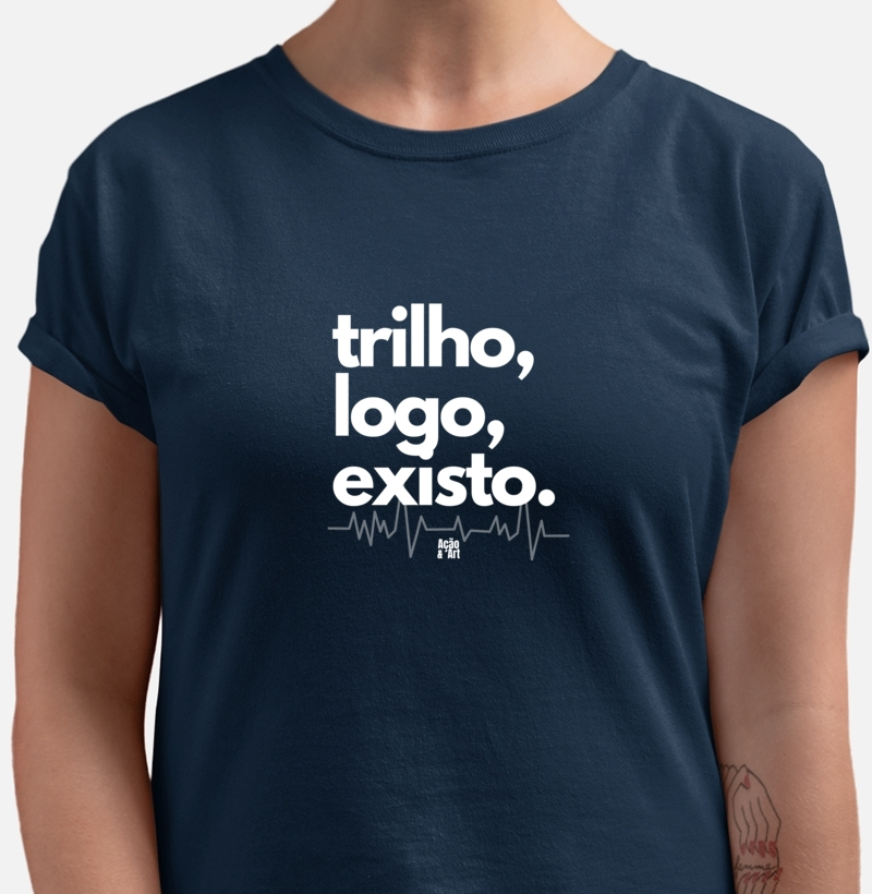 Camiseta Casual Básica Frase Trilho Logo Existo