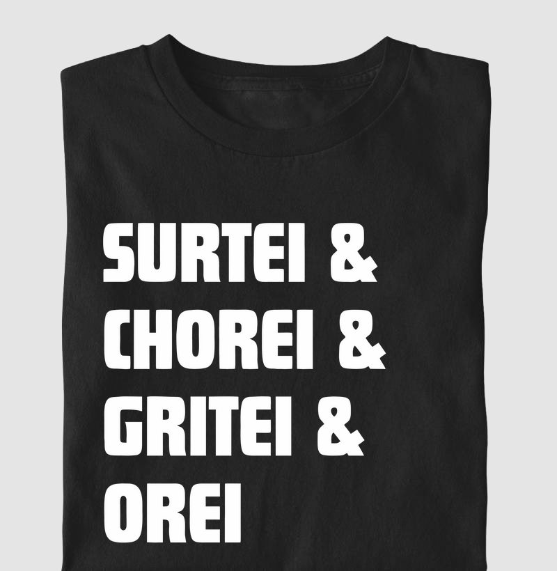 Surtei e chorei e gritei e orei