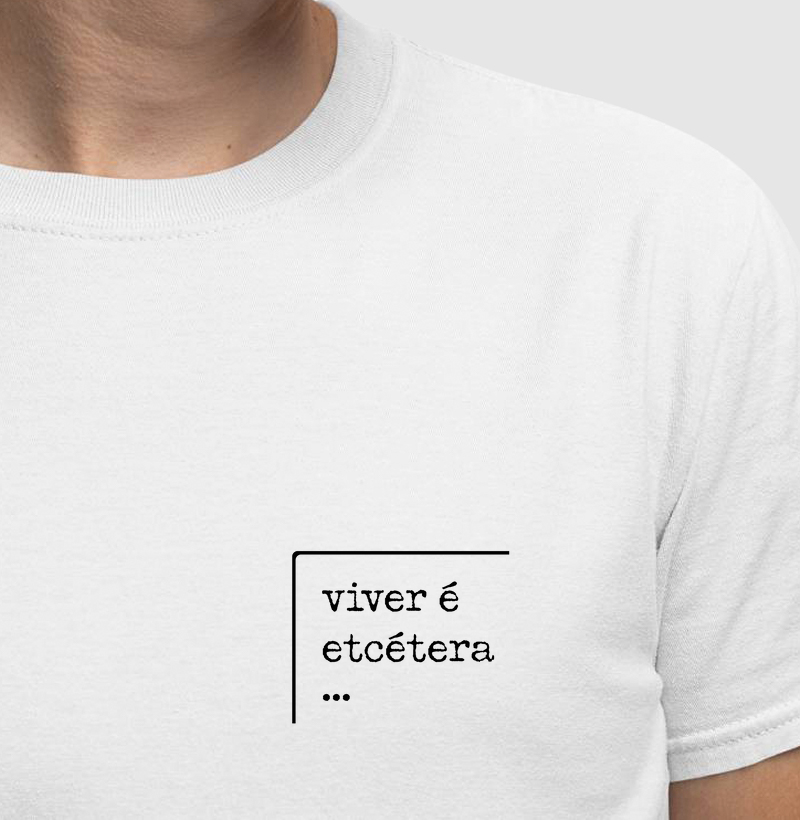 Viver é etcétera...