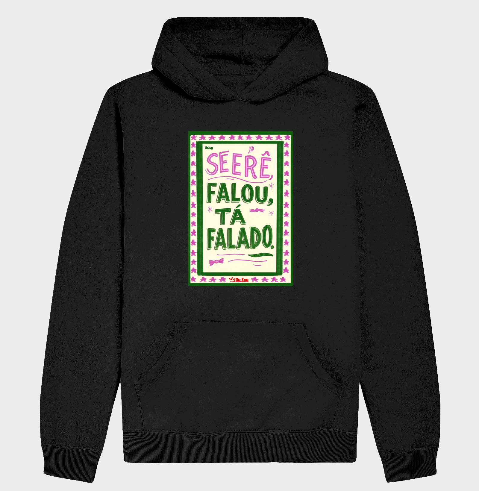 Se Erê falou, tá falado