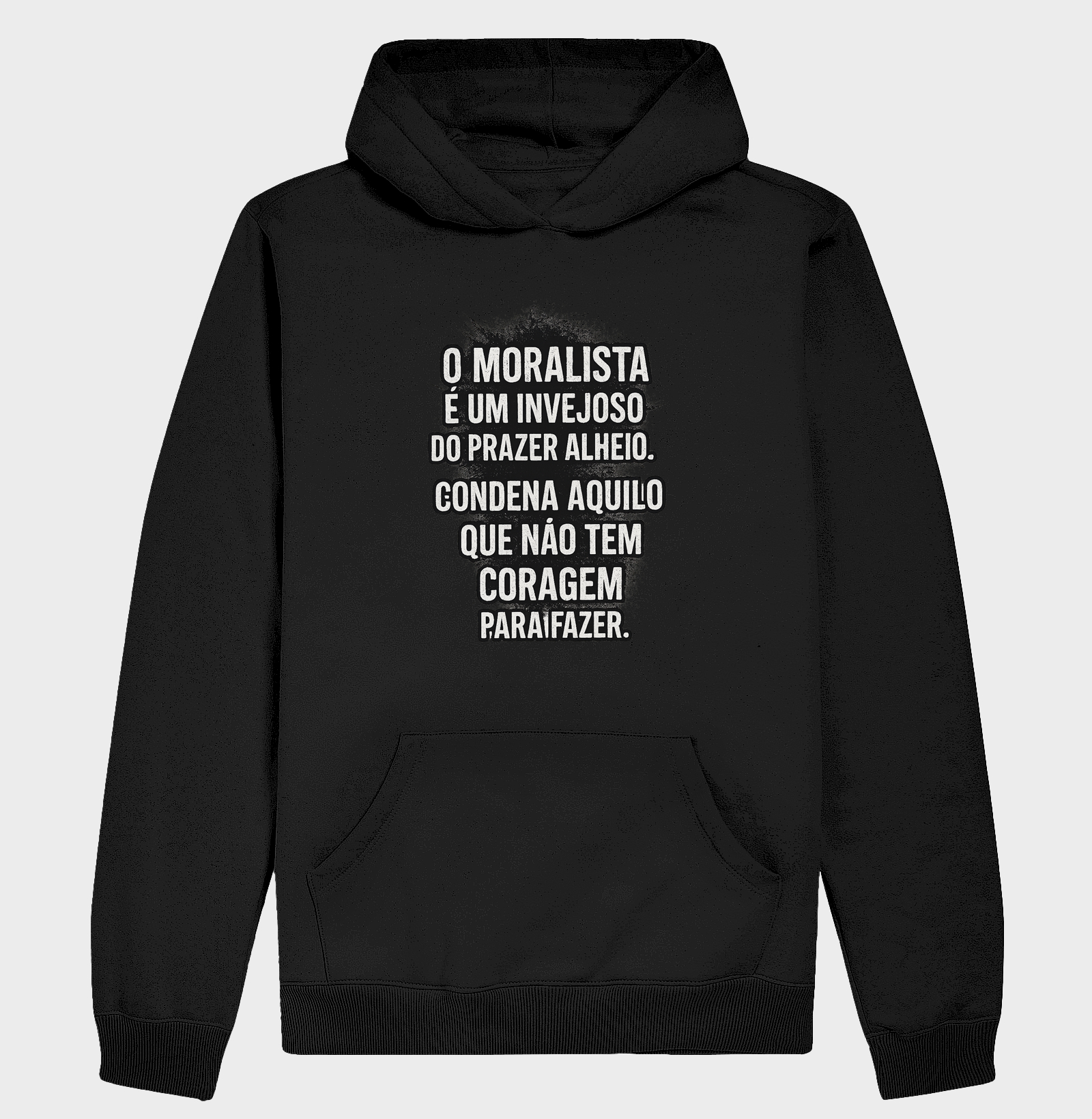 Condena aquilo que inveja.