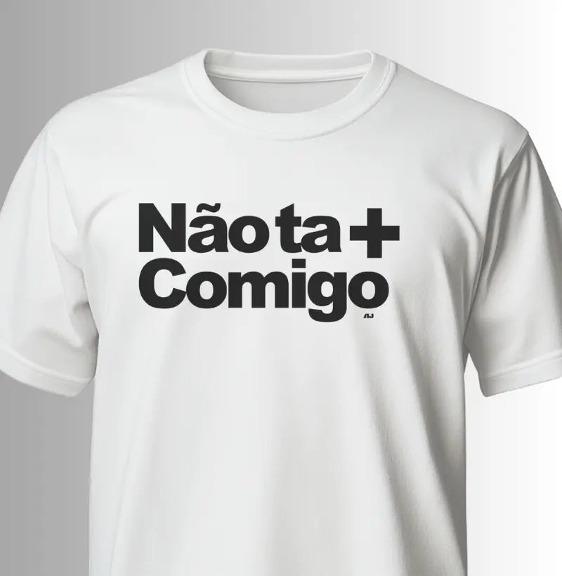 Não ta + Comigo