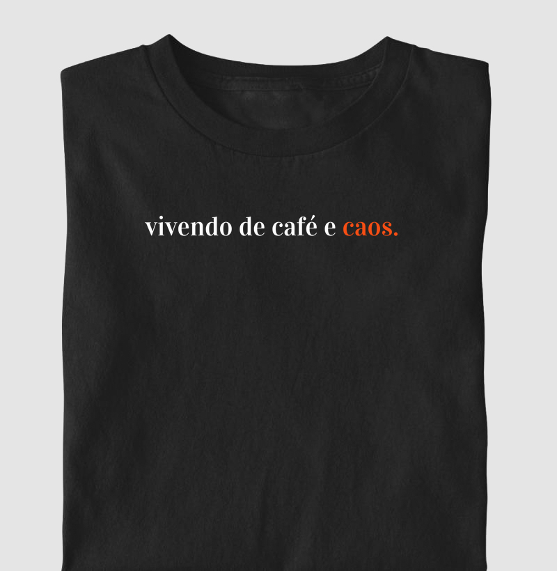 vivendo de café e caos.