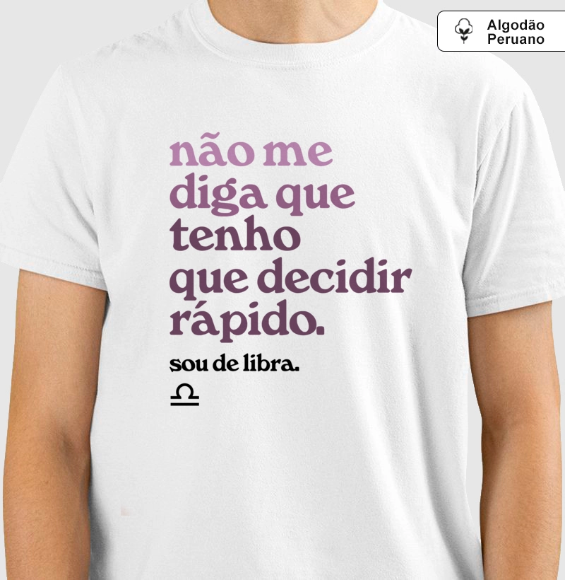Não me diga que tenho que decidir rápido. Sou de libra.